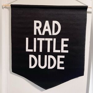 “Rad Little Dude” banner